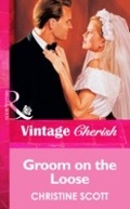 Cover: Groom On The Loose - Mills & Boon