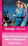 Cover: Have Honeymoon, Need Husband - Mills & Boon