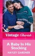 Cover: A Baby In His Stocking - Mills & Boon