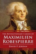 Cover: Revolutionary Career of Maximilien Robespierre - Free Press