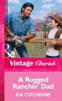 Enlarge image Cover: A Rugged Ranchin' Dad - Mills & Boon