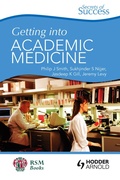 Cover: Secrets of Success: Getting into Academic Medicine - CRC Press
