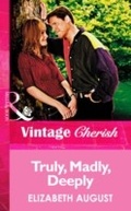 Cover: Truly, Madly, Deeply - Mills & Boon