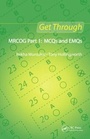 Cover: Get Through MRCOG Part 1: MCQs and EMQs - Royal Society of Medicine Press Ltd