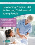 Cover: Developing Practical Skills for Nursing Children and Young People - Routledge