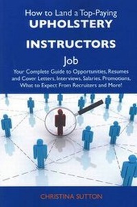 Enlarge image Cover: How to Land a Top-Paying Upholstery Instructors Job - Tebbo