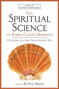 Cover: The Spiritual Science of Emma Curtis Hopkins - Beyond Words Publishing