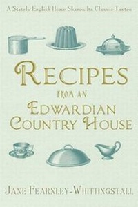 Abbildung von: Recipes from an Edwardian Country House - Marble Arch Press