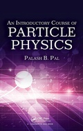 Cover: An Introductory Course of Particle Physics - CRC Press
