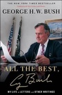 Cover: All the Best, George Bush - Atria Books