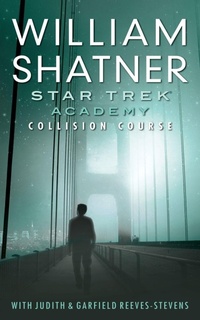 Enlarge image Cover: Star Trek: Academy: Collision Course - Star Trek