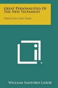 Cover: Great Personalities of the New Testament - Literary Licensing, LLC