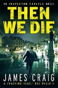 Enlarge image Cover: Then We Die - Constable Crime
