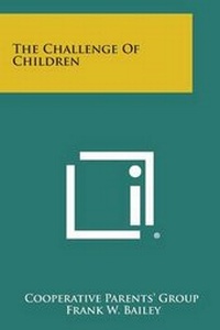 Enlarge image Cover: The Challenge of Children - Literary Licensing, LLC