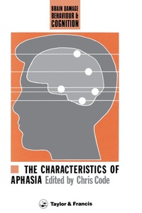 Enlarge image Cover: The Characteristics Of Aphasia - CRC Press