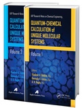Cover: Quantum-Chemical Calculation of Unique Molecular Systems, Two-Volume Set - Apple Academic Press Inc.