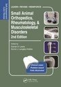 Cover: Small Animal Orthopedics, Rheumatology and Musculoskeletal Disorders - CRC Press