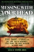 Cover: Mammoth Books presents Messing With Your Head - Robinson
