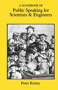 Cover: A Handbook of Public Speaking for Scientists and Engineers - CRC Press