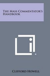 Enlarge image Cover: The Mass Commentator's Handbook - Literary Licensing, LLC