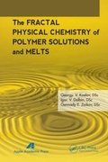 Cover: The Fractal Physical Chemistry of Polymer Solutions and Melts - Apple Academic Press Inc.