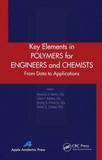 Enlarge image Cover: Key Elements in Polymers for Engineers and Chemists - Apple Academic Press Inc.