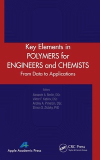 Enlarge image Cover: Key Elements in Polymers for Engineers and Chemists - Apple Academic Press Inc.