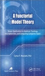 Cover: A Functorial Model Theory - Apple Academic Press Inc.