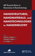 Cover: Nanostructures, Nanomaterials, and Nanotechnologies to Nanoindustry - Apple Academic Press Inc.