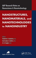 Cover: Nanostructures, Nanomaterials, and Nanotechnologies to Nanoindustry - Apple Academic Press Inc.