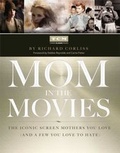 Cover: Mom in the Movies - Simon + Schuster LLC