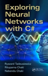 Abbildung von: Exploring Neural Networks with C# - CRC Press