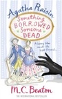Cover: Agatha Raisin: Something Borrowed, Someone Dead - Constable Crime
