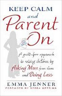 Enlarge image Cover: Keep Calm and Parent On - Atria Books