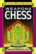 Cover: Weapons of Chess: An Omnibus of Chess Strategies - Touchstone Books