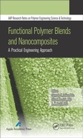 Cover: Functional Polymer Blends and Nanocomposites - Apple Academic Press Inc.