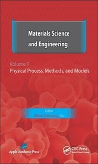 Enlarge image Cover: Materials Science and Engineering. Volume I - Apple Academic Press Inc.