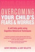 Cover: Overcoming Your Child's Fears and Worries - Robinson