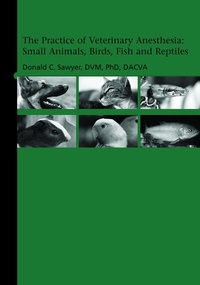 Abbildung von: The Practice of Veterinary Anesthesia - Teton NewMedia