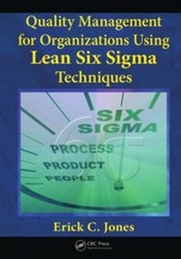Enlarge image Cover: Quality Management for Organizations Using Lean Six Sigma Techniques - CRC Press