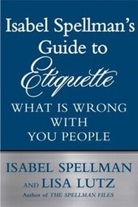 Enlarge image Cover: Isabel Spellman's Guide to Etiquette - Simon & Schuster