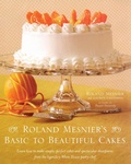 Cover: Roland Mesnier's Basic to Beautiful Cakes - Simon & Schuster