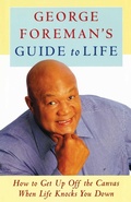 Cover: George Foreman's Guide to Life - Simon & Schuster