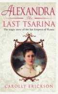 Cover: Alexandra: The Last Tsarina - Robinson