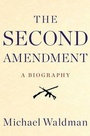 Cover: The Second Amendment - Simon & Schuster