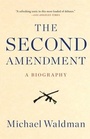 Cover: The Second Amendment - Simon + Schuster LLC