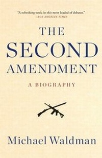 Enlarge image Cover: The Second Amendment - Simon + Schuster LLC