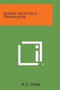 Cover: Joseph Smith as a Translator - Literary Licensing, LLC