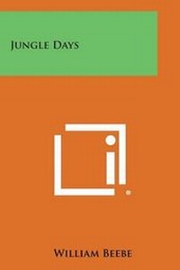 Abbildung von: Jungle Days - Literary Licensing, LLC