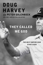 Cover: They Called Me God - Gallery Books